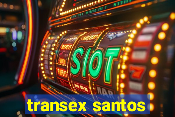 transex santos